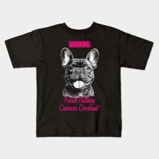 WARNINIG: French Bulldog Cutness Overload! Kids T-Shirt